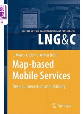 海外直订Map-Based Mobile Services: Design, Interaction and Usability 基于地图的移动服务:设计、交互和可用性