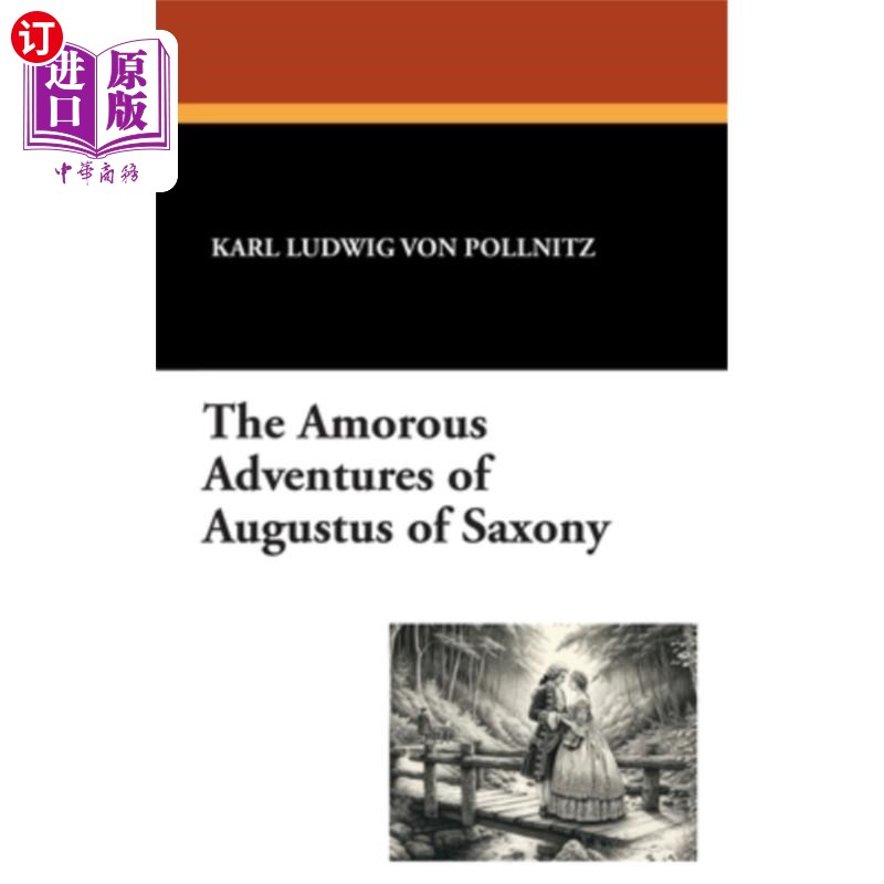 海外直订The Amorous Adventures of Augustus of Saxony 萨克森奥古斯都的多情冒险