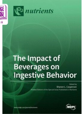 海外直订医药图书The Impact of Beverages on Ingestive Behavior 饮料对摄入行为的影响