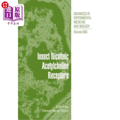 海外直订Insect Nicotinic Acetylcholine Receptors 昆虫烟碱乙酰胆碱受体
