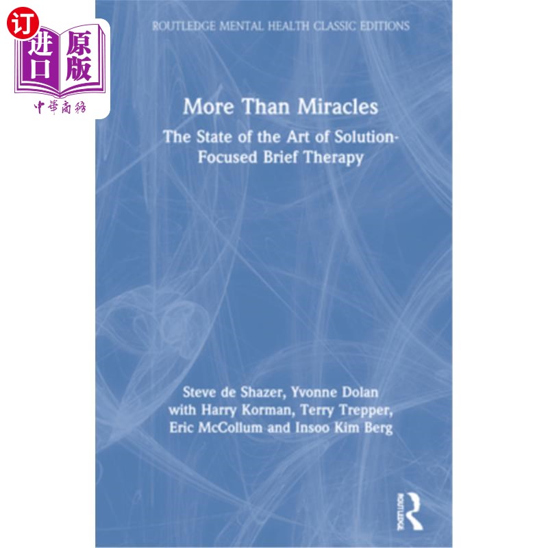 海外直订医药图书More Than Miracles: The State of the Art of Solution-Focused Brief Therapy 不仅仅是奇迹:以解决方案