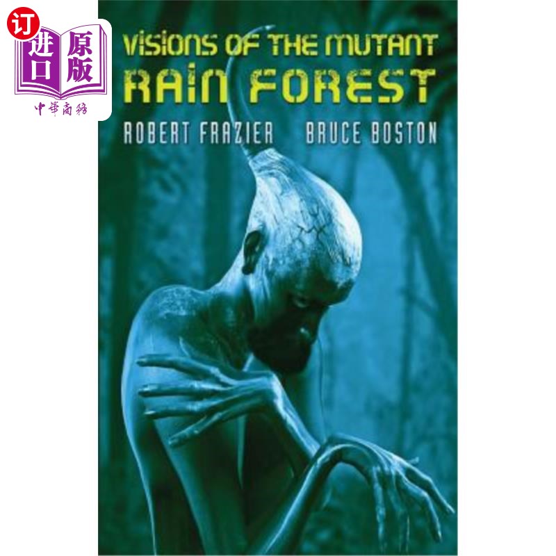 海外直订Visions of the Mutant Rain Forest 变种雨林的景象