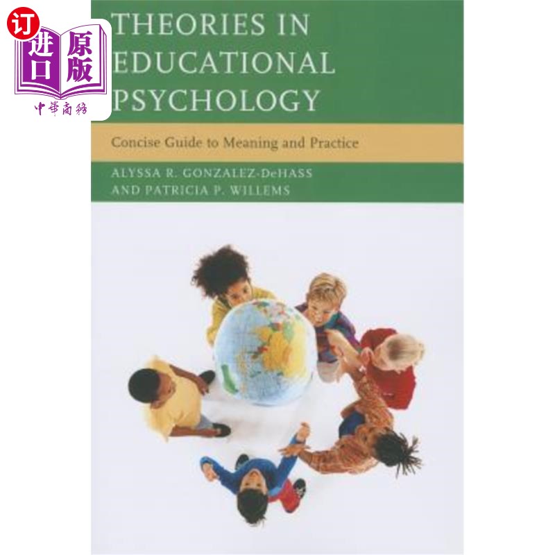 海外直订Theories in Educational Psychology: Concise Guide to Meaning and Practice 教育心理学理论：意义与实践的简明指南