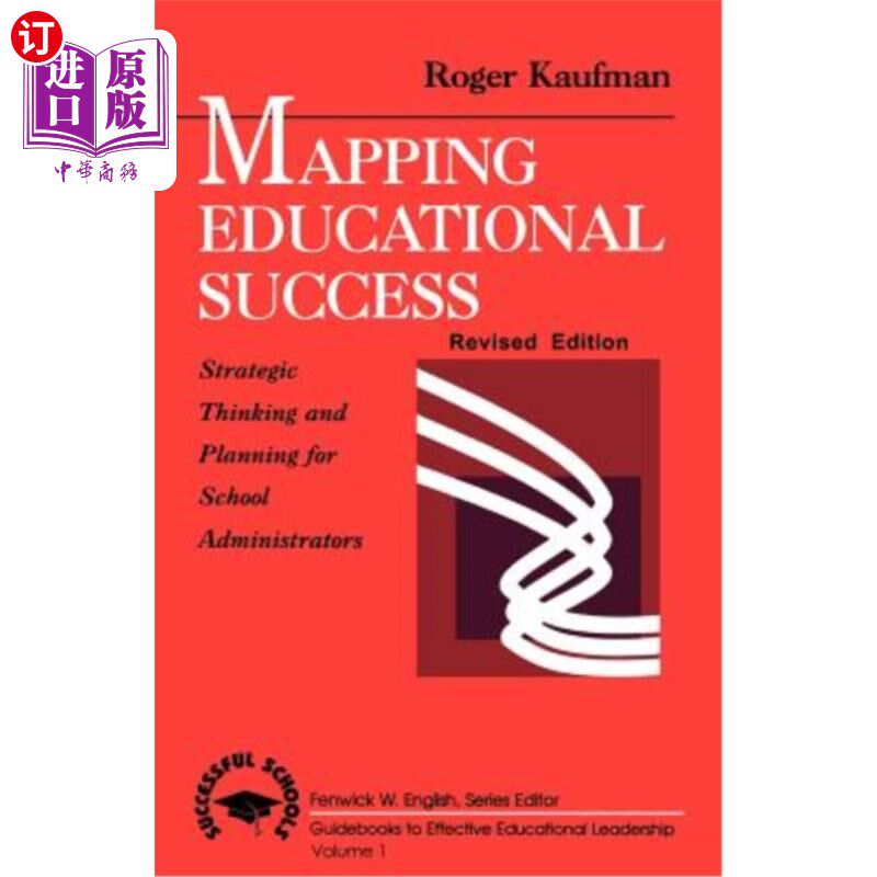 海外直订Mapping Educational Success: Strategic Thinking and Planning for School Administ 测绘教育成功:学校管理者的