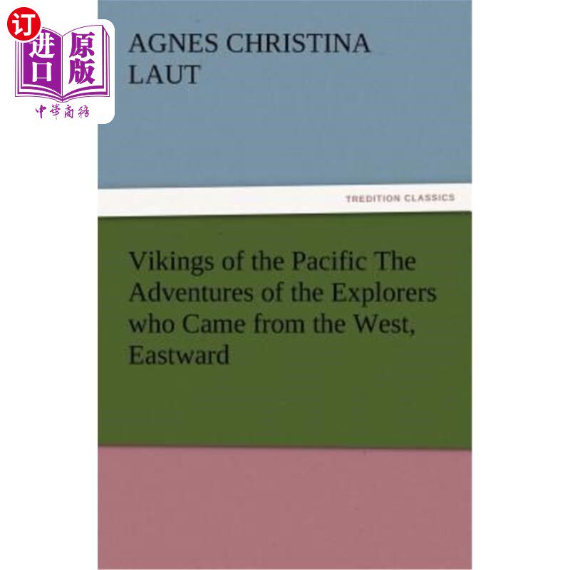 海外直订Vikings of the Pacific the Adventures of the Explorers Who Came from the West, E 太平洋的维京人——来自西方