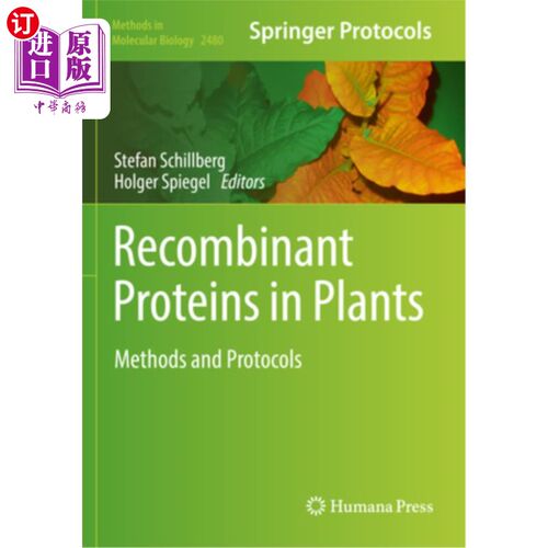 海外直订Recombinant Proteins in Plants: Methods and Protocols 植物中的重组蛋白:方法和方案