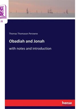海外直订Obadiah and Jonah: with notes and introduction 奥巴迪亚和约拿：带笔记和介绍