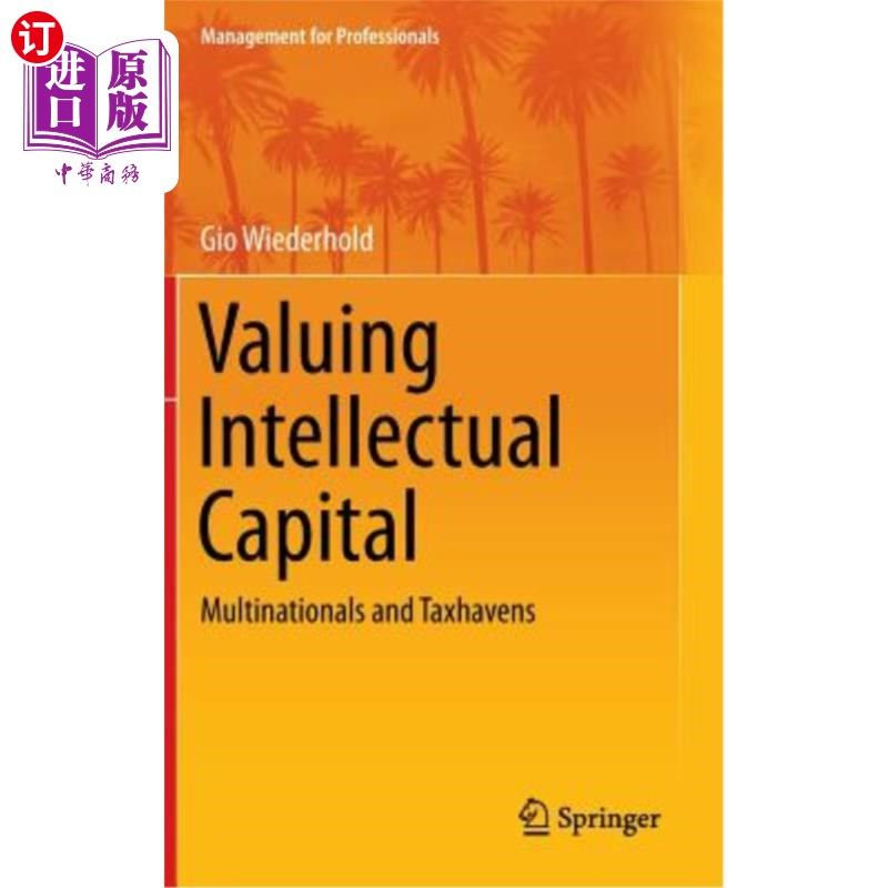 海外直订Valuing Intellectual Capital: Multinationals and Taxhavens 评估智力资本：跨国公司和避税天堂