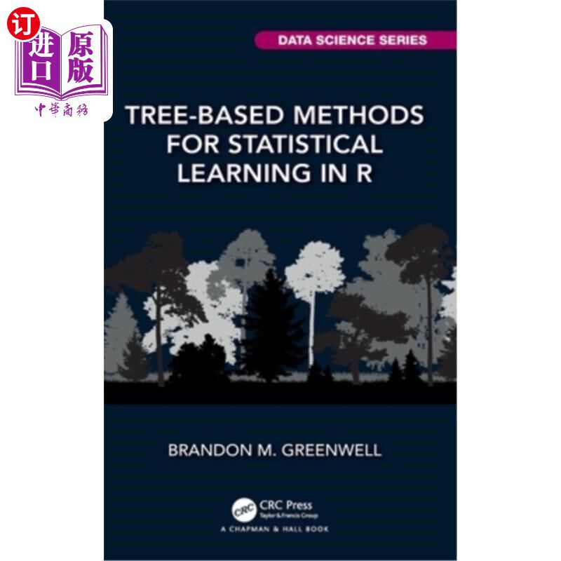 海外直订Tree-Based Methods for Statistical Learning in R R中基于树的统计学习方法