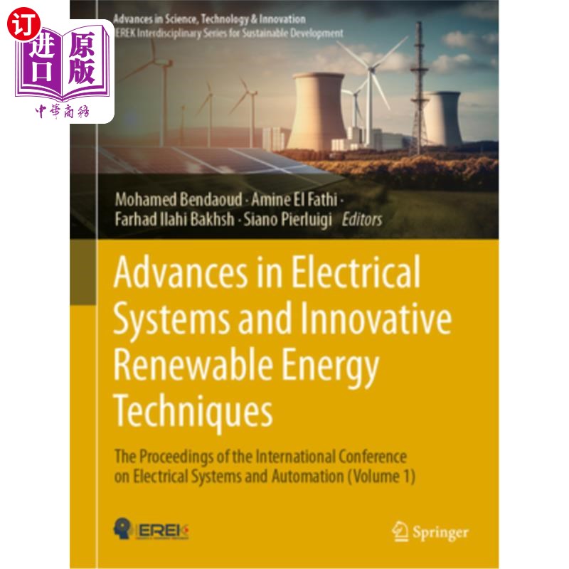 海外直订Advances in Electrical Systems and Innovative Renewable Energy Techniques: The P 电气系统与创新可再生能源技