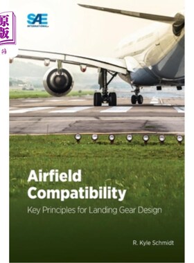 海外直订Airfield Compatibility: Key Principles for Landing Gear Design 机场兼容性:起落架设计的关键原则