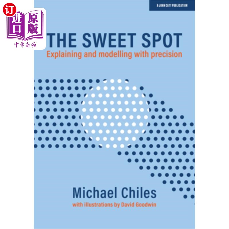 海外直订The Sweet Spot: Explaining and Modelling with Precision 最佳点:解释和精确建模
