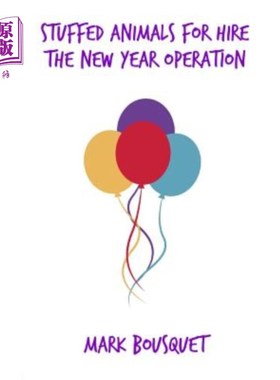 海外直订Stuffed Animals for Hire: The New Year Operation 毛绒玩具出租:新年行动