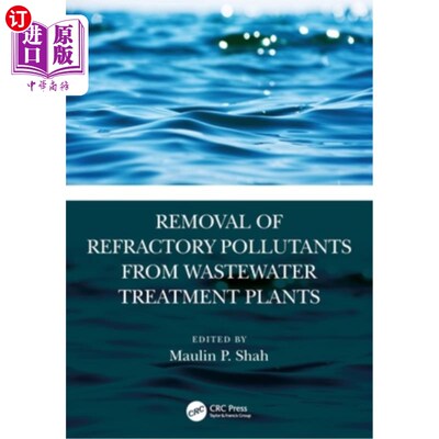 海外直订Removal of Refractory Pollutants from Wastewater Treatment Plants Removal of Refractory Pol