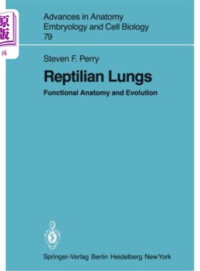 海外直订Reptilian Lungs: Functional Anatomy and Evolution 爬行动物肺的功能解剖与进化