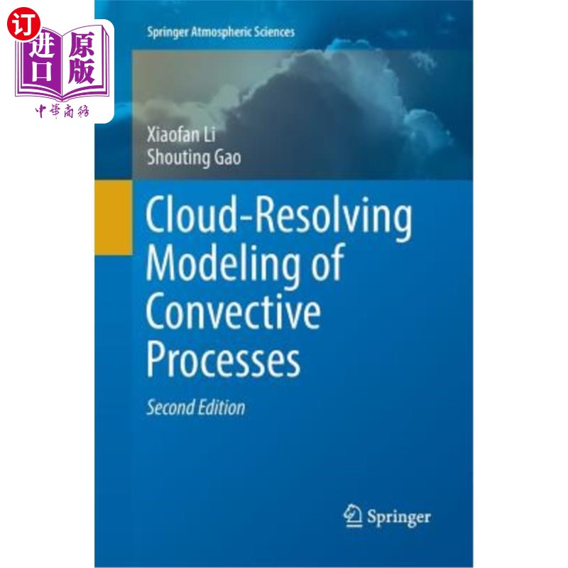 海外直订Cloud-Resolving Modeling of Convective Processes 对流过程的云解析模拟