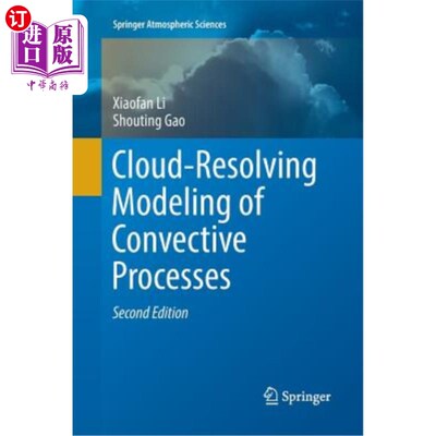 海外直订Cloud-Resolving Modeling of Convective Processes 对流过程的云解析模拟