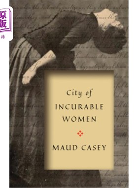 海外直订City of Incurable Women 无药可救的女人之城