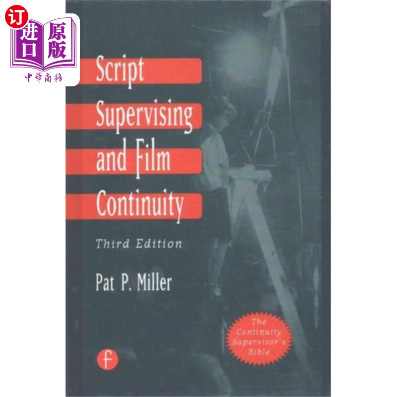 海外直订Script Supervising and Film Continuity 剧本监督和电影连续性