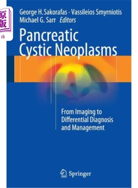 海外直订医药图书Pancreatic Cystic Neoplasms: From Imaging to Differential Diagnosis and Manageme 胰腺囊性肿瘤：从影