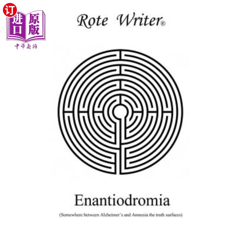 海外直订Enantiodromia: Somewhere between Alzheimer's and Amnesia the truth surfaces 对映体血症：介于阿尔茨海默症和