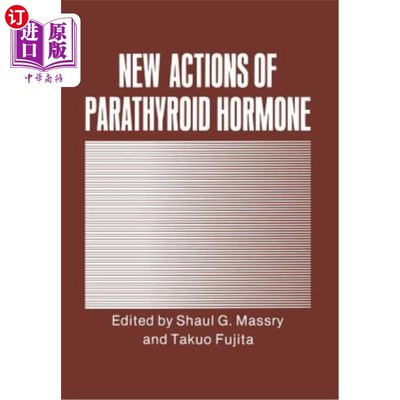海外直订医药图书New Actions of Parathyroid Hormone 甲状旁腺激素的新作用