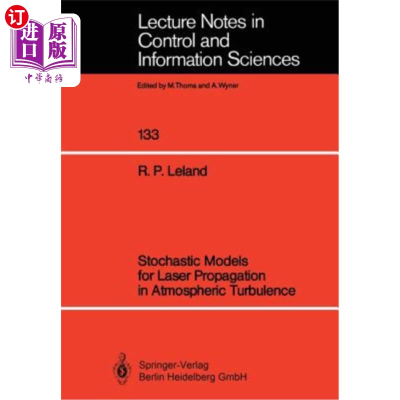 海外直订Stochastic Models for Laser Propagation in Atmospheric Turbulence 大气湍流中激光传播的随机模型