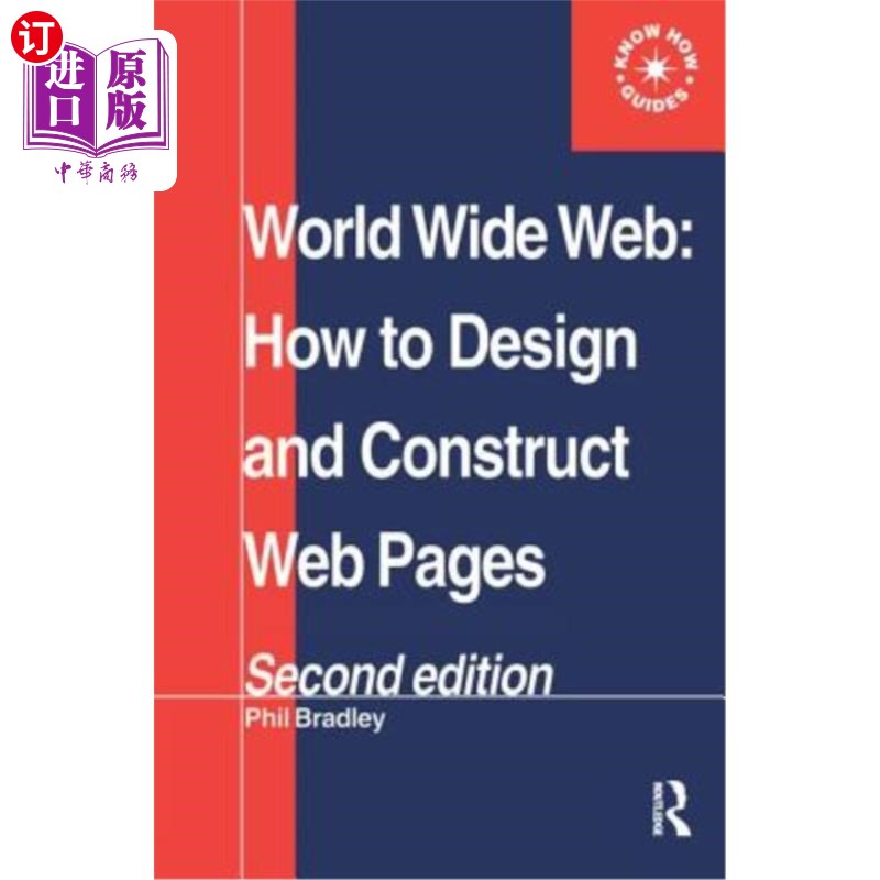 海外直订World Wide Web: How to Design and Construct Web Pages 万维网:如何设计和构建网页