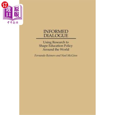 海外直订Informed Dialogue: Using Research to Shape Education Policy Around the World 知情对话：利用研究塑造世界各地