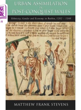 海外直订Urban Assimilation in Post-Conquest Wales 征服后威尔士的城市同化