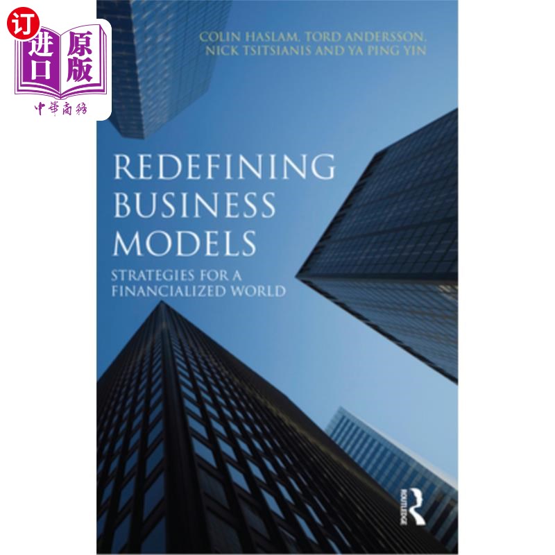 海外直订Redefining Business Models: Strategies for a Financialized World 重新定义商业模式:金融化世界的策略
