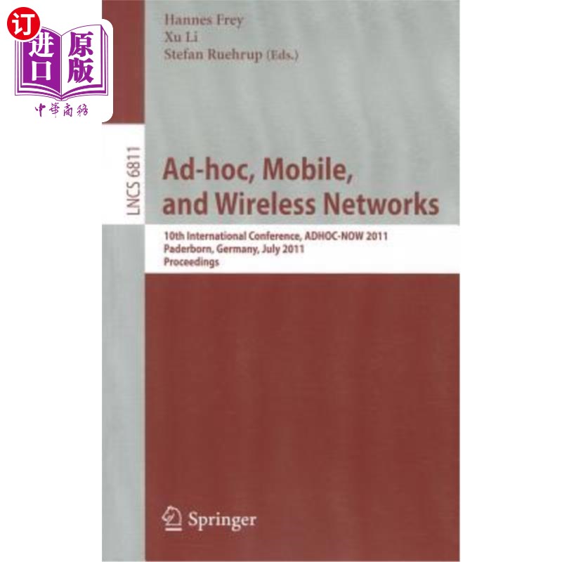 海外直订Ad-Hoc, Mobile, and Wireless Networks: 10th International Conference, ADHOC-NOW  Ad-Hoc，移动和