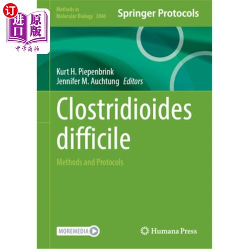 海外直订Clostridioides Difficile: Methods and Protocols 艰难梭状芽胞杆菌：方法和方案