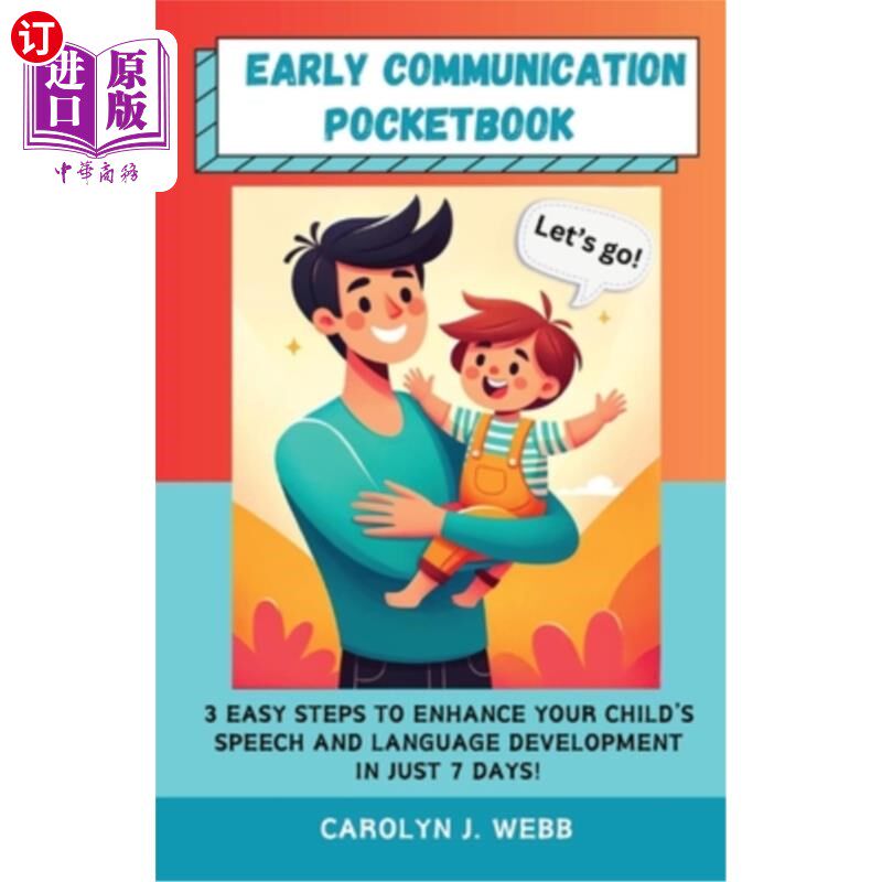 海外直订Early Communication Pocketbook: 3 Easy Steps to Enhance Your Child's Speech and  早期沟通手册：3个简单的步