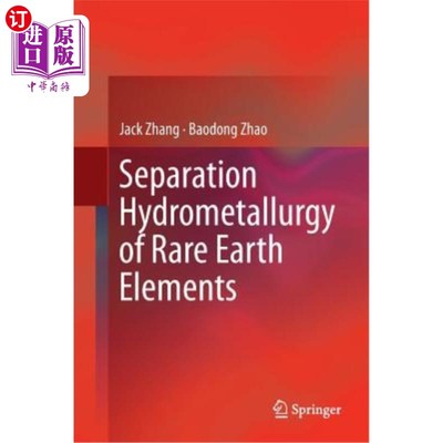 海外直订Separation Hydrometallurgy of Rare Earth Elements 稀土元素分离湿法冶金