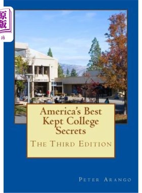 海外直订America's Best Kept College Secrets - Third Edition: An Affectionate Guide to Ou 美国保存最好的大学秘密-第