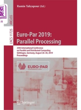 海外直订Euro-Par 2019: Parallel Processing: 25th International Conference on Parallel an Euro-Par 2
