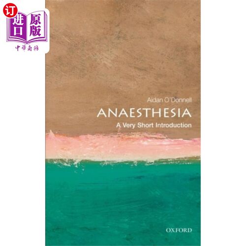 海外直订医药图书Anaesthesia: A Very Short Introduction 麻醉:非常简短的介绍