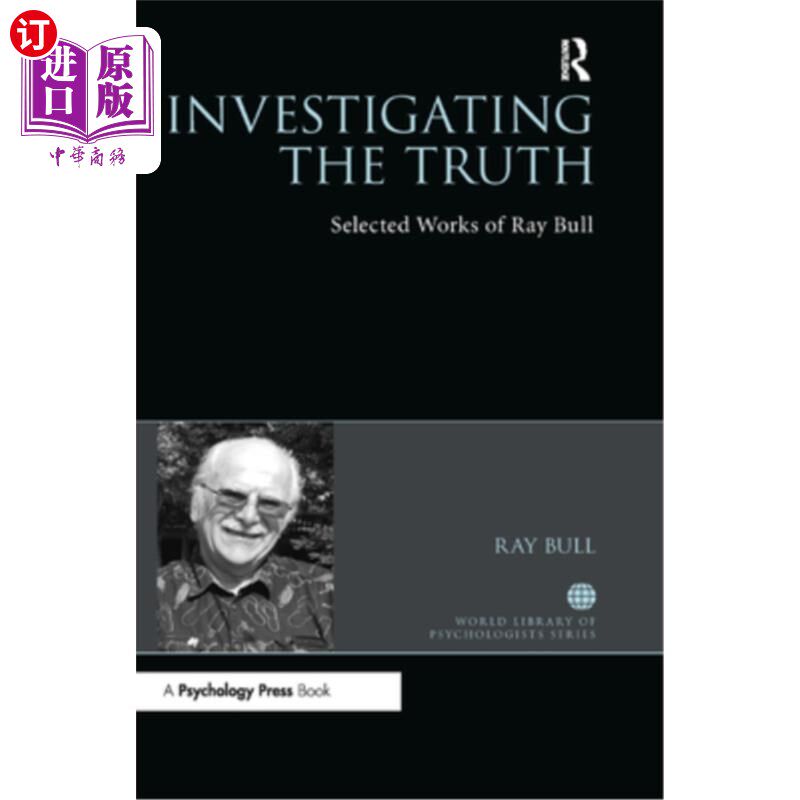 海外直订Investigating the Truth: Selected Works of Ray Bull 调查真相:雷·布尔作品选