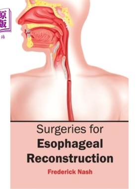 海外直订医药图书Surgeries for Esophageal Reconstruction 食管重建手术