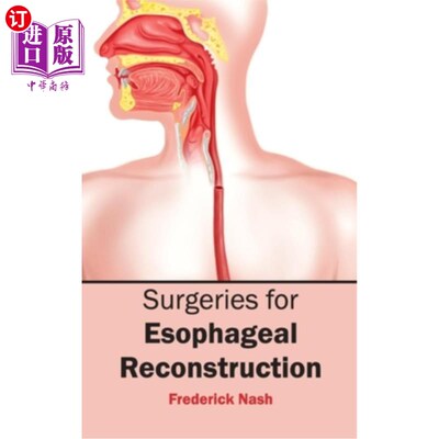 海外直订医药图书Surgeries for Esophageal Reconstruction 食管重建手术