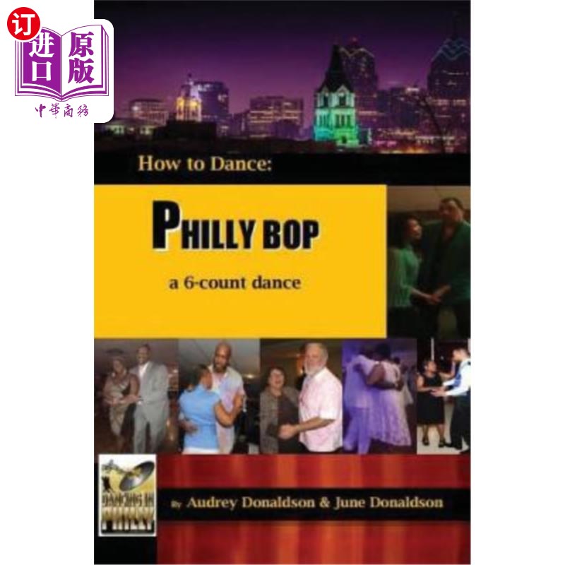 海外直订Philly Bop: A 6 Count Dance Philly Bop:一个6计数的舞蹈