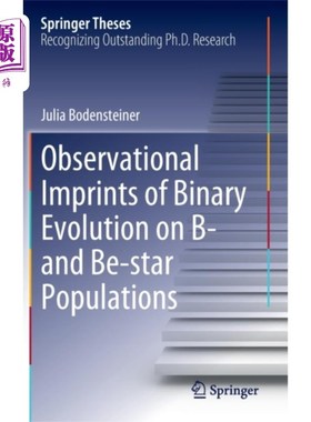 海外直订Observational Imprints of Binary Evolution on B-... B星和be星群双星演化的观测印记