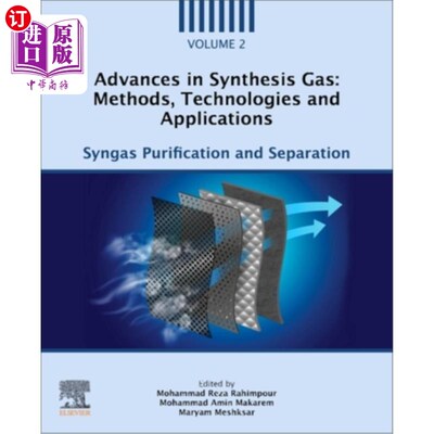 海外直订Advances in Synthesis Gas: Methods, Technologies and Applications: Syngas Purifi 合成气研究进展:方法、技术