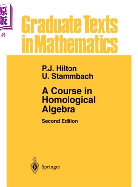 预售 同调代数教程 第2版 英文原版 A Course in Homological Algebra Urs Stammbach Peter J Hilton【中商原版】