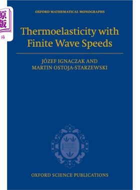 海外直订Thermoelasticity with Finite Wave Speeds 有限波速的热弹性