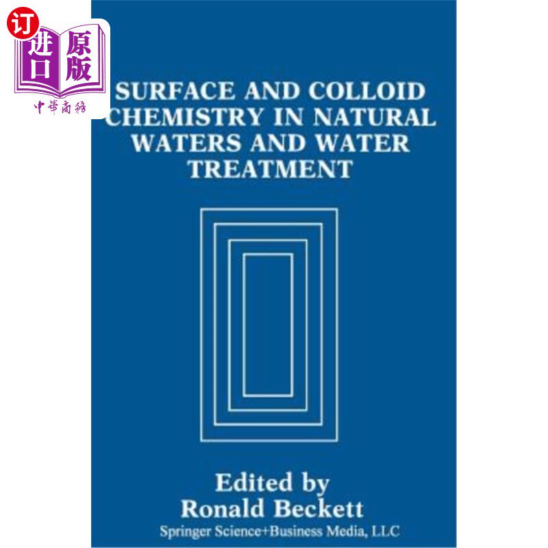 海外直订Surface and Colloid Chemistry in Natural Waters and Water Treatment 天然水和水处理中的表面和胶体化学
