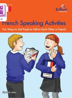 海外直订French Speaking Activities: Fun Ways to Get Pupils to Talk to Each Other in Fren 法语活动:让学生用法语交谈