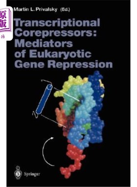 海外直订医药图书Transcriptional Corepressors: Mediators of Eukaryotic Gene Repression 转录辅阻遏因子：真核基因阻遏