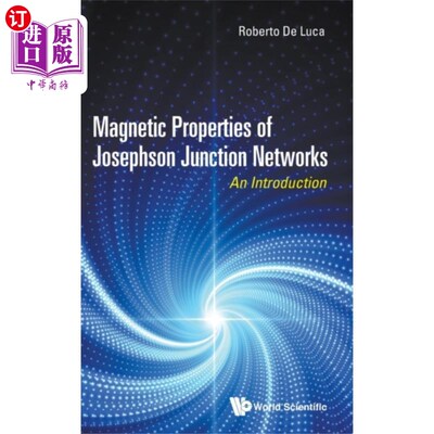 海外直订Magnetic Properties Of Josephson Junction Networ... 约瑟夫逊结的磁性能:导论